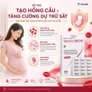 Venice 5MTHF – Viên uống bổ sung Sắt & 5-MTHF, hỗ trợ sinh sản nữ